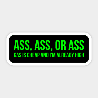 Ass Ass or Ass Bumper Sticker Sticker